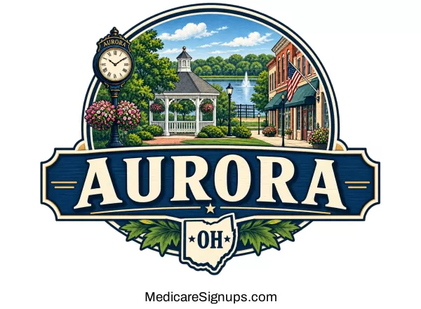 Enroll in a Aurora Ohio Medicare Plan.